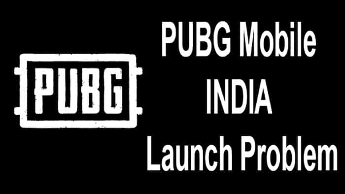 Pubg mobile india launch problem